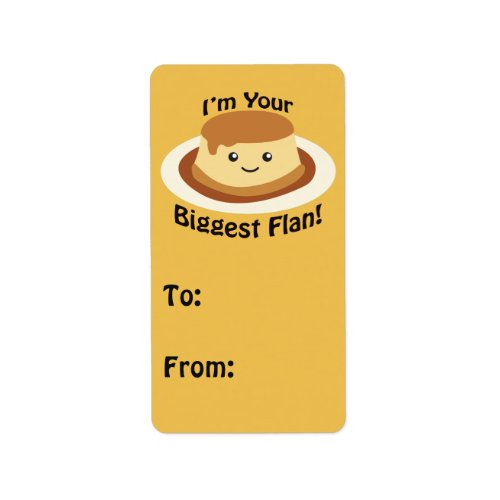 Im your Biggest Flan Label