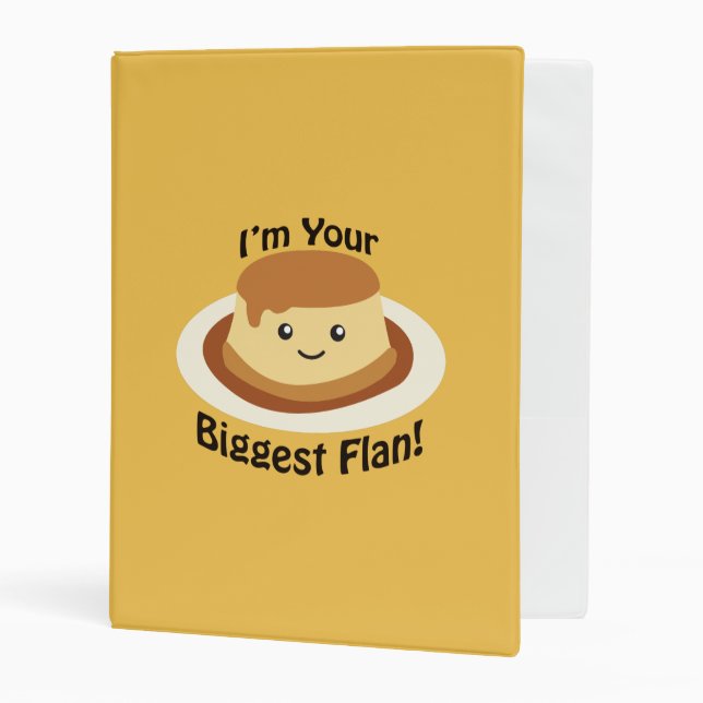 I'm your Biggest Flan  Mini Binder (Front/Inside)