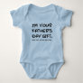 I'm your Father's Day gift mom says you're welcome Baby Bodysuit