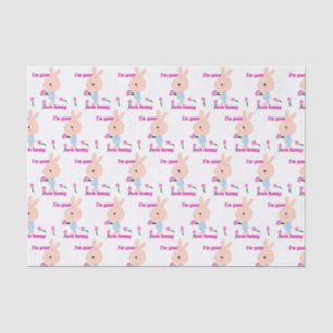 I'm your favorite Bunny Tissue Paper