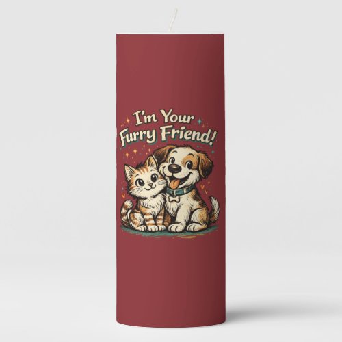 I'm Your Furry Friend | Hand-Drawn Cat & Dog Pillar Candle