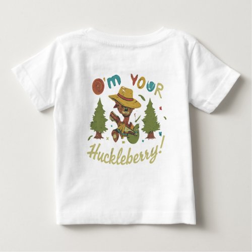 Im Your Huckleberry Baby T_Shirt