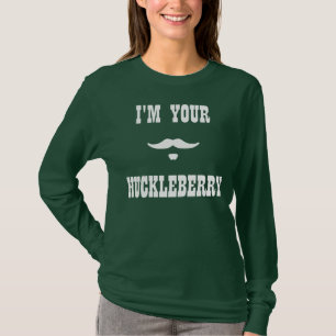 I'm Your Huckleberry Doc Holliday T-Shirt