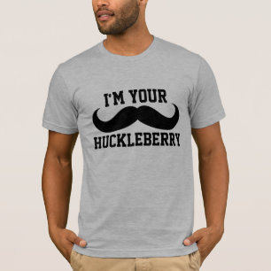 I'M YOUR HUCKLEBERRY MEN'S FUNNY T-Shirts