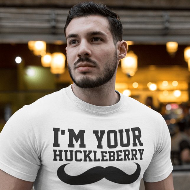 I'M YOUR HUCKLEBERRY MEN'S FUNNY T-Shirts (Creator Uploaded)
