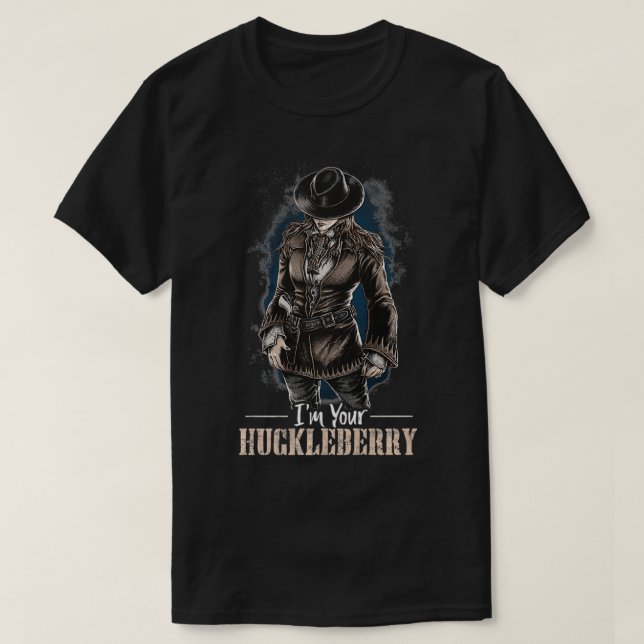 I'm Your Huckleberry Mother's Day Gifts for Mom Pr T-Shirt (Design Front)