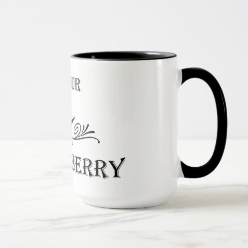 Im Your Huckleberry mug