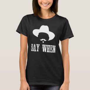 I'm Your Huckleberry say when Western Quote Vintag T-Shirt