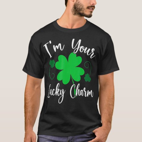 Im Your Lucky Charm Irish St T_Shirt