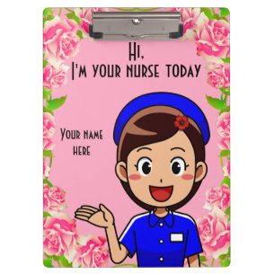 I'm Your Nurse Today Clipboard