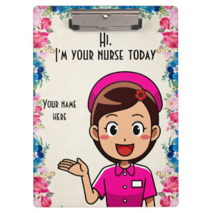 I'm Your Nurse Today Clipboard