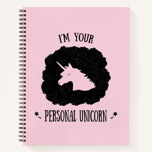 I'm Your Personal Unicorn Notebook (Front)