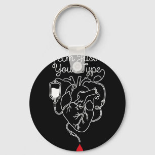 Im your type phlebotomist phlebotomy blood nurse r keychain