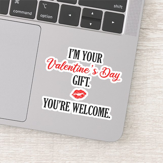 I'm Your Valentine's Day Gift Funny Valentine Sticker (Detail)