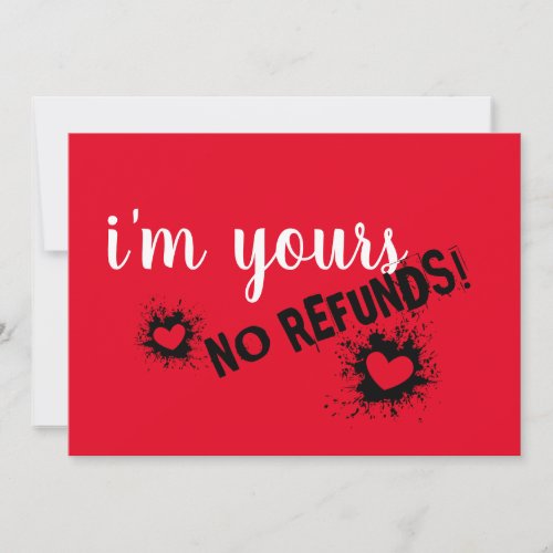 Im Yours No Refunds Valentine Cards