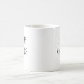 I Am Yours No Refunds Mug I Am Yours No Refunds - Personalized