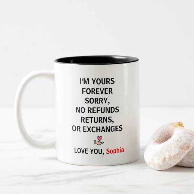 I'm Yours No Returns Refunds Funny Couple  V-day Two-Tone Coffee Mug (With Donut)