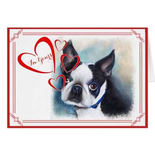 IM YOURS VALENTINE BLACK AND WHITE BOSTON TERRIER