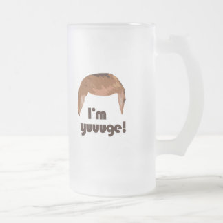 I'm Yuge Frosted Glass Beer Mug