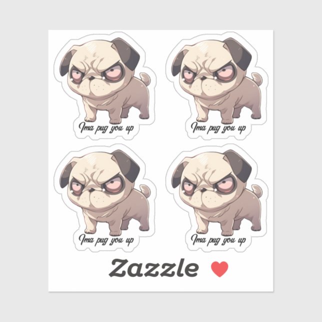 Ima pug you up Vinyl Sticker Set of 4 (Sheet)