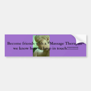 Image128, Become friends with a *Massage Therap... Bumper Sticker