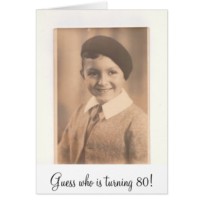 image, Guess who is turning 80 Card