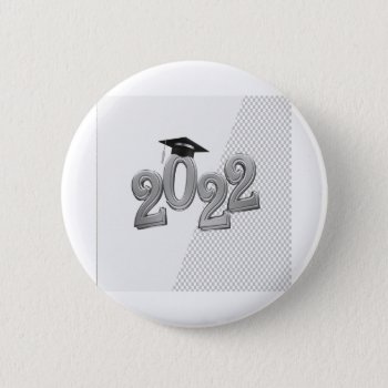 Image Of Graduation Cap On 0 Of Metal Silver 2022 Button by toots1 at Zazzle