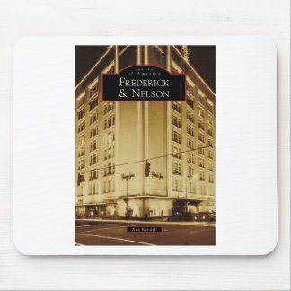 Images of America: Frederick & Nelson Mouse Pad