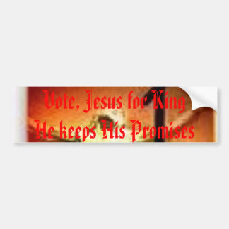imagesCAN4ENWI, Vote, Jesus for King He keeps H... Bumper Sticker