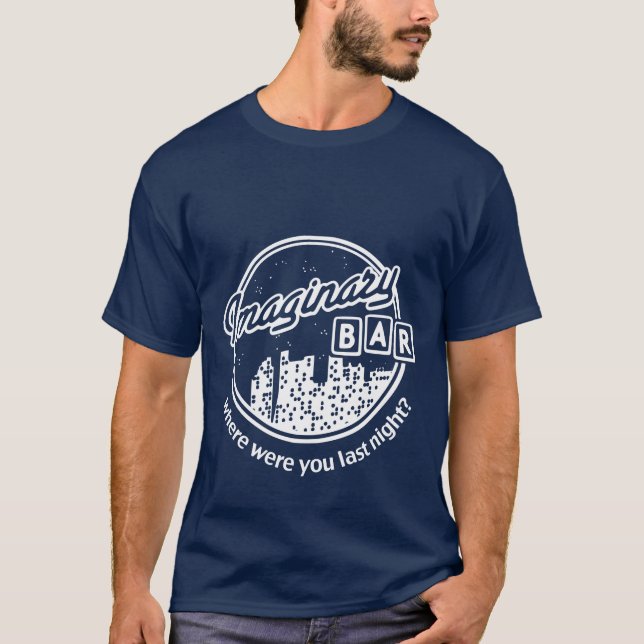 Imaginary Bar - Night Skyline - Where Were You? T-Shirt (Front)