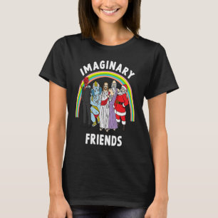 Imaginary Friends Dark Humor Sarcastic Weird Iron T-Shirt