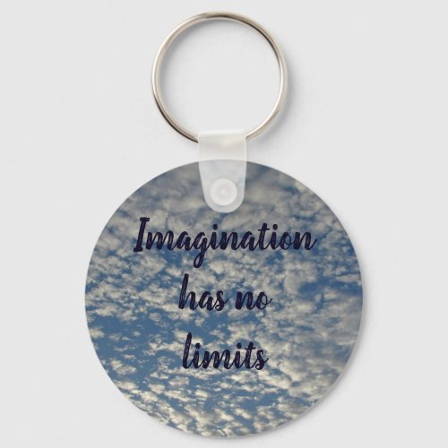 Imagination and Creative Encouragement Sky Photo Keychain