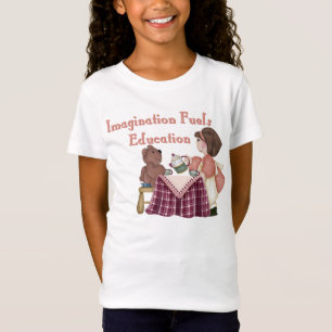 Imagination Fuels Education (teaparty) Girls T T-Shirt
