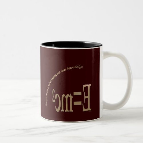 Imagination Is More Important Than Knowledge Two_Tone Coffee Mug