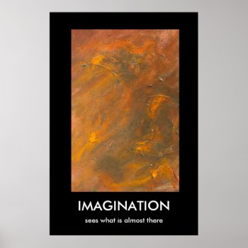 Imagination  Sees What Is Almost There Poster by bluerabbit at Zazzle