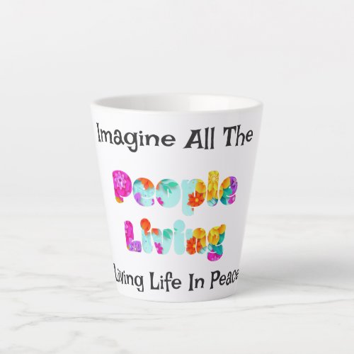 Imagine All The People Living Life In Peace Mug