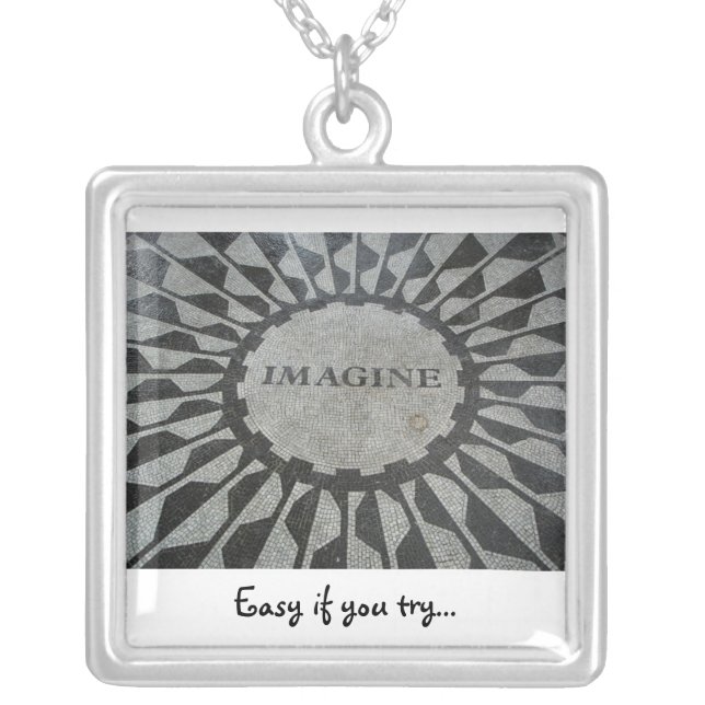 Imagine, Easy if you try... Silver Plated Necklace (Front)