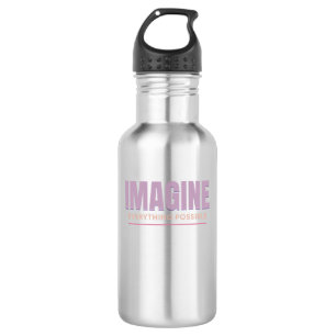 Imagine Everything Possible Quote Motivation Stainless Steel Water Bottle