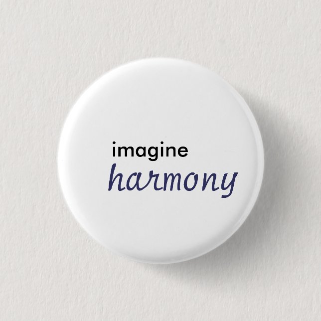 imagine, harmony pinback button (Front)