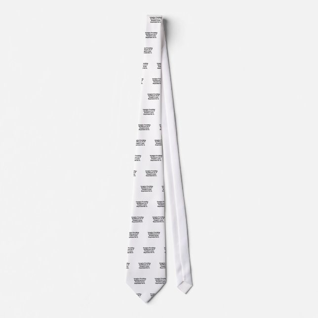 Imagine Healthcare People's Lives Depend On Tie (Front)