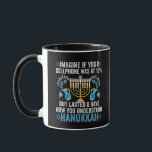 Imagine If Your Cell Phone Was At 10% But Lasted 8 Mug<br><div class="desc">chanukah, menorah, hanukkah, dreidel, jewish, gift, holiday, religion, christmas, </div>