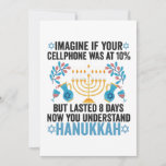 Imagine If Your Cell Phone Was At 10% But Lasted 8 Thank You Card<br><div class="desc">chanukah, menorah, hanukkah, dreidel, jewish, gift, holiday, religion, christmas, </div>