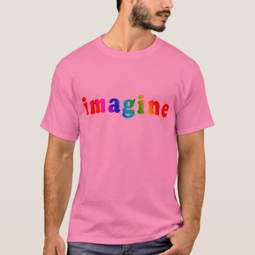 Imagine in Rainbow Color Lettering T_Shirt