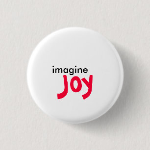 imagine, Joy Pinback Button
