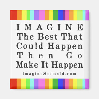 Imagine Mermaid "Imagine The Best" Quote Promo Magnet