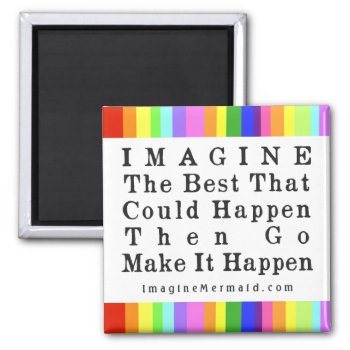 Imagine Mermaid "imagine The Best" Quote Promo Magnet by Victoreeah at Zazzle