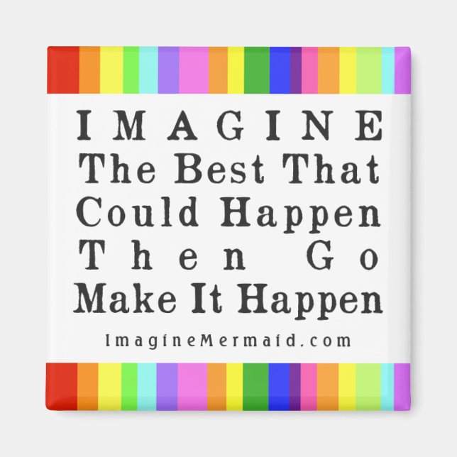 Imagine Mermaid "Imagine The Best" Quote Promo Magnet (Front)