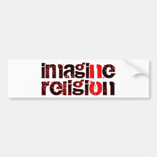 Imagine No Religion Bumper Sticker (Front)