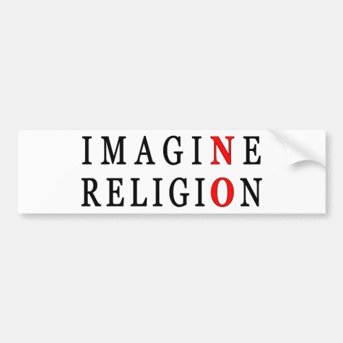 Imagine No Religion Bumper Sticker