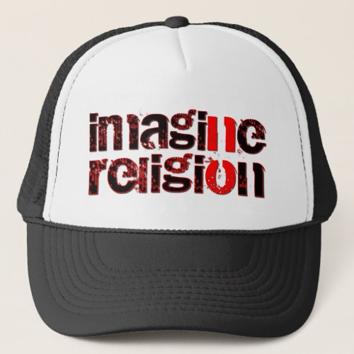 Imagine No Religion Trucker Hat